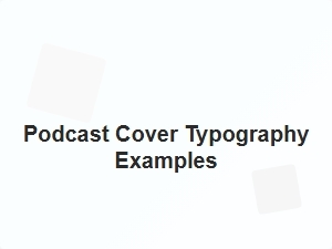 Podcast Cover Typography Examples for Radio Shows
