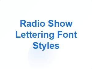 Radio Show Lettering Font Styles
